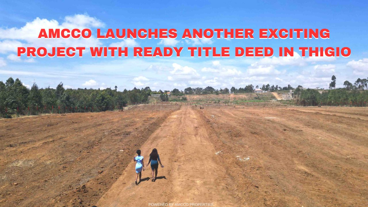 AMCCO Launches Another Exciting Project with Ready Title Deed in Thigio